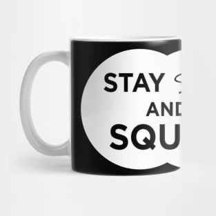 Stay Sexy and Squat Mug